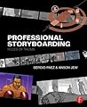 Professional Storyboarding: Rules of Thumb Professional Storyboarding: Rules of Thumb