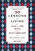 30 Lessons for Living by Karl Pillemer