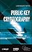 Public Key Cryptography: Applications and Attacks (IEEE Press Series on Information and Communication Networks)