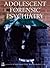 Adolescent Forensic Psychiatry