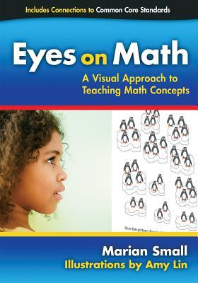 Eyes on Math: A Visual Approach to Teaching Math Concepts (Paperback)