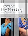 Trigger Point Dry Needling: An Evidence and Clinical-Based Approach