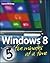 Windows 8 Five Minutes at a...