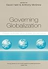 Governing Globalization: Power, Authority and Global Governance