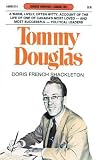 Tommy Douglas (Goodread Biographies)
