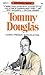 Tommy Douglas (Goodread Biographies)