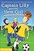 Captain Lilly and the New Girl by Brenda Bellingham