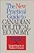 The New Practical Guide to Canadian Political Economy by Daniel Drache