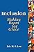 Inclusion: Making Room for ...