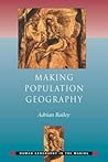 Making Population Geography (Human Geography in the Making)