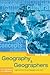 Geography and Geographers 6th Edition: Anglo-American Human Geography since 1945