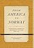 From America to Norway: Norwegian-American Immigrant Letters 1838-1914, Volume I: 1838-1870 (Volume 1)