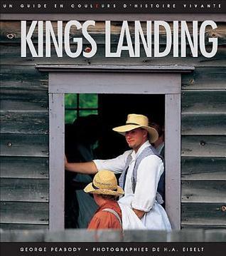 Kings Landing: Un Guide En Couleurs D'Histoire Vivante