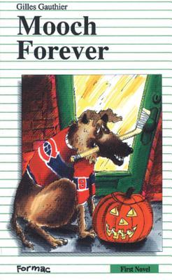 Mooch Forever (Formac First Novels)