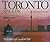 Toronto Since 1918: An Illustrated History (Illustrated Histories)  (Toronto: An Illustrated History, #2)