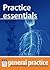 Practice Essentials: General Practice: The Integrative Approach Series