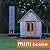 Mini House
