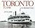 Toronto to 1918 by J.M.S. Careless