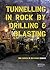 Tunneling in Rock by Drilling and Blasting