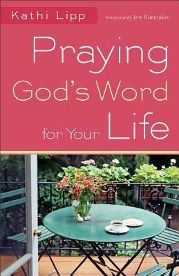 Praying God's Word for Your Life (Paperback)