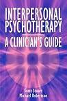 Interpersonal Psychotherapy: A Clinician's Guide