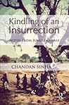Kindling of an Insurrection by Chandan Sinha