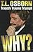 Why?: Tragedy, Trauma,Triumph