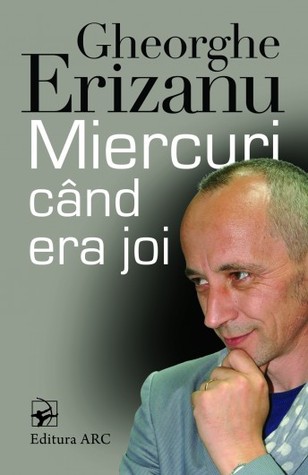 Miercuri când era joi