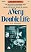 A Very Double Life by Charles Perry Stacey