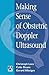 Making Sense of Obstetric Doppler Ultrasound by Christoph Lees