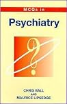 Multiple Choice Questions in Psychiatry Multiple Choice Questions in Psychiatry