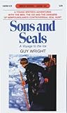 Sons and Seals: A Voyage to the Ice (Goodread Biographies)