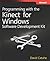 Programming with the Kinect for Windows Software Development Kit: Add Gesture and Posture Recognition to Your Applications