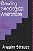 Creating Sociological Awareness: Collective Images and Symbolic Representations
