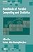 Handbook of Parallel Computing and Statistics (Statistics: A Series of Textbooks and Monographs)
