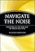 Navigate the Noise: Investing in the New Age of Media and Hype