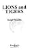 Lions and tigers by Ralph Modder