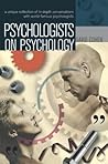 Psychologists on ...