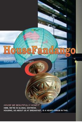 HouseFandango: "House me beautifully Honey." HMM, WE'RE IN GLOBAL DISTRESS. HOUSING, AS ABOUT US AT BREAKFAST, IS A HEART-THROB IN THIS