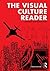 The Visual Culture Reader