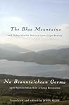The Blue Mountains and Other Gaelic Stories from Cape Breton = Na Beanntaichean Gorma agus Sgeulachdan Eile Ceap Breatainn The Blue Mountains and Other Gaelic Stories from Cape Breton = Na Beanntaichean Gorma agus Sgeulachdan Eile Ceap Breatainn
