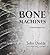 Bone Machines (Kendrick Chronicles, Book 1)