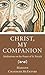 Christ, My Companion: Meditations on the Prayer of St. Patrick
