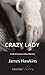 Crazy Lady: An Inspector Bliss Mystery