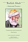 Bulleh Shah: Selected Poems