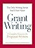 The Only Writing Series You'll Ever Need - Grant Writing: A Complete Resource for Proposal Writers