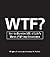 WTF?: How to Survive 101 of Life's Worst F*#!-ing Situations
