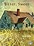 Bitter, Sweet