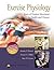 Exercise Physiology by Stanley Brown
