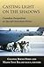 Casting Light on the Shadows: Canadian Perspectives on Special Operations Forces